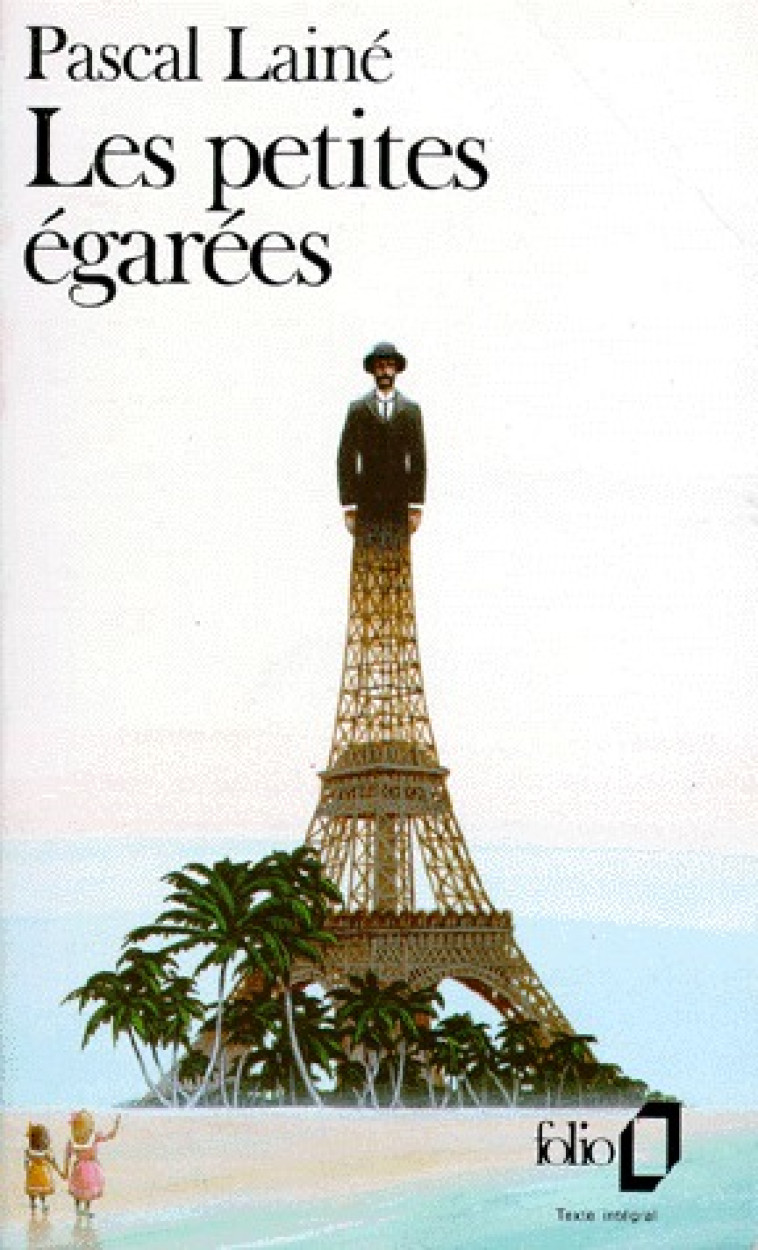 LES PETITES EGAREES - LAINE PASCAL - GALLIMARD