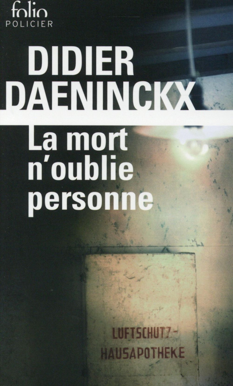 LA MORT N'OUBLIE PERSONNE - DAENINCKX DIDIER - Gallimard