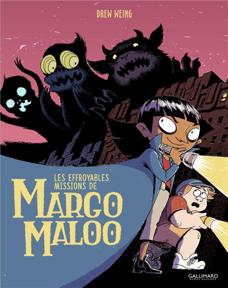 LES EFFROYABLES MISSIONS DE MARGO MALOO - VOL01 - WEING DREW - Gallimard