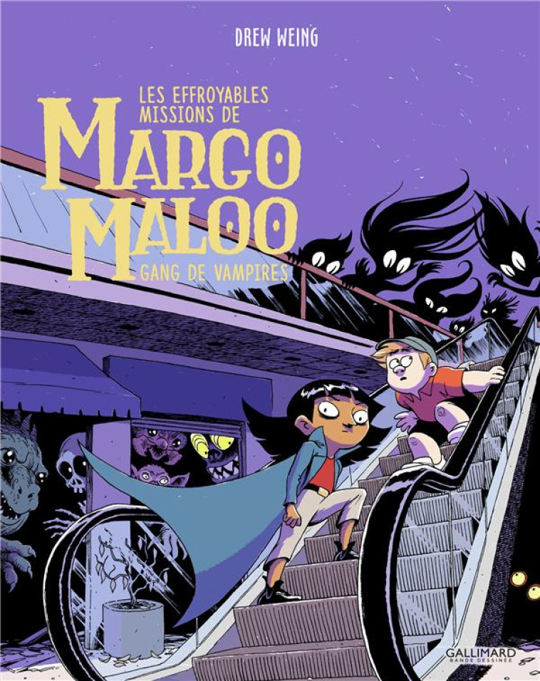 LES EFFROYABLES MISSIONS DE MARGO MALOO - VOL02 - GANG DE VAMPIRES - WEING DREW - GALLIMARD