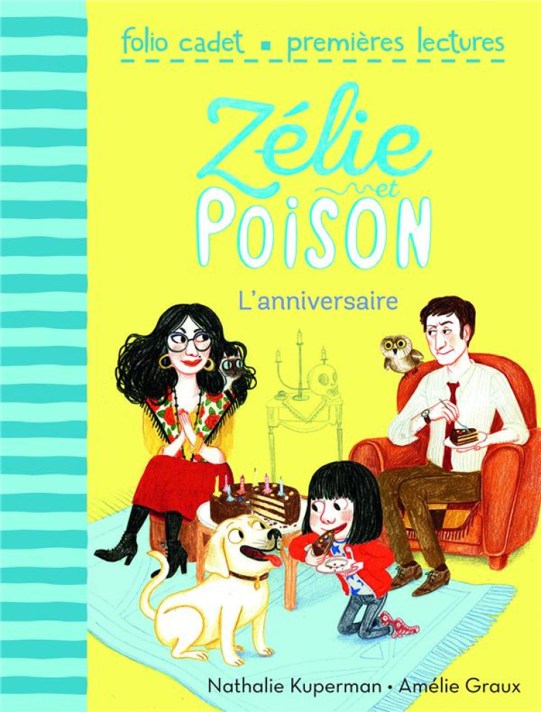 ZELIE ET POISON - T01 - L'ANNIVERSAIRE - KUPERMAN/GRAUX - Gallimard-Jeunesse