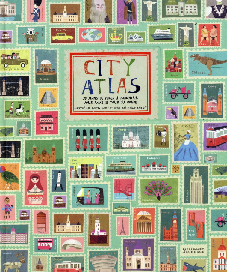 CITY ATLAS - FAITES LE TOUR DU MONDE EN 30 PLANS DE VILLES - CHERRY/HAAKE - Gallimard-Jeunesse