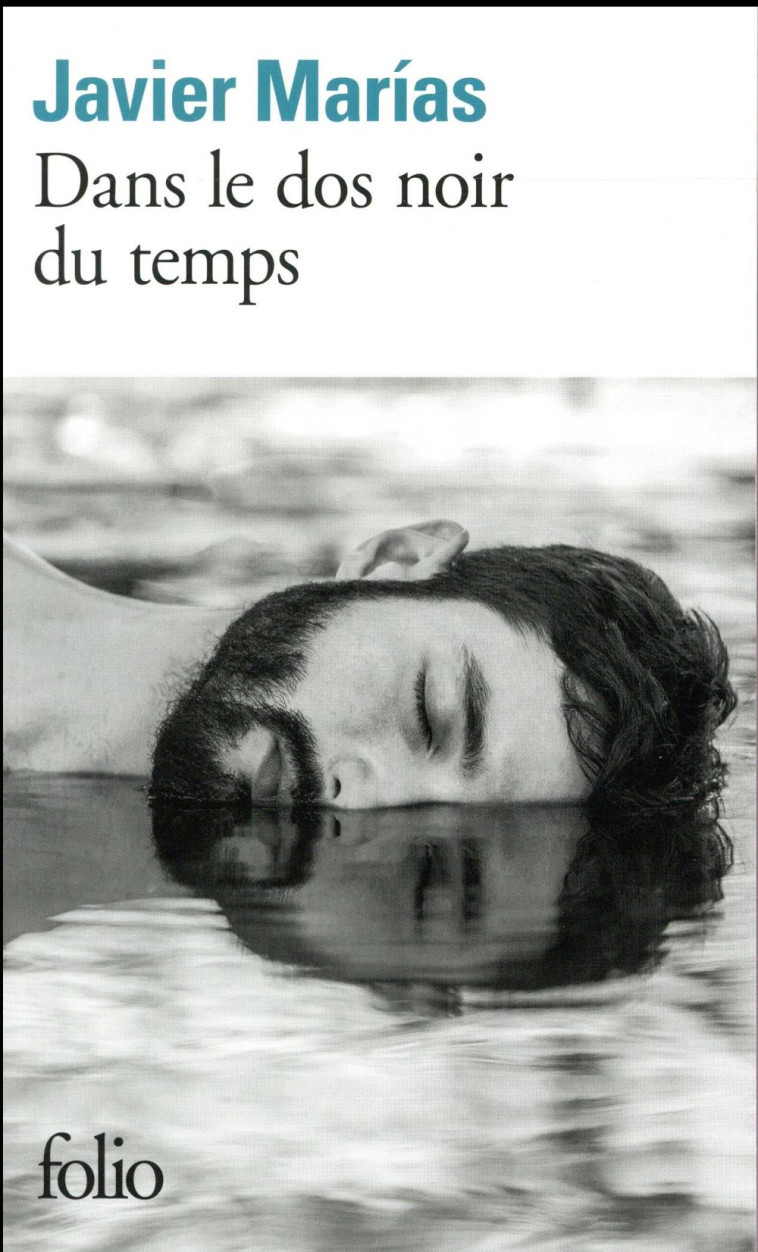 DANS LE DOS NOIR DU TEMPS - MARIAS JAVIER - Gallimard