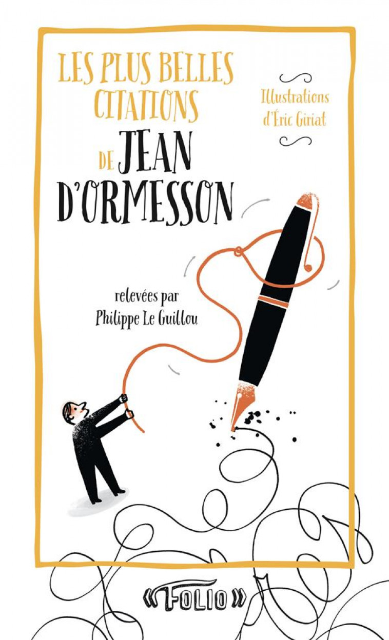 LES PLUS BELLES CITATIONS DE JEAN D'ORMESSON - ORMESSON/GIRIAT - Gallimard