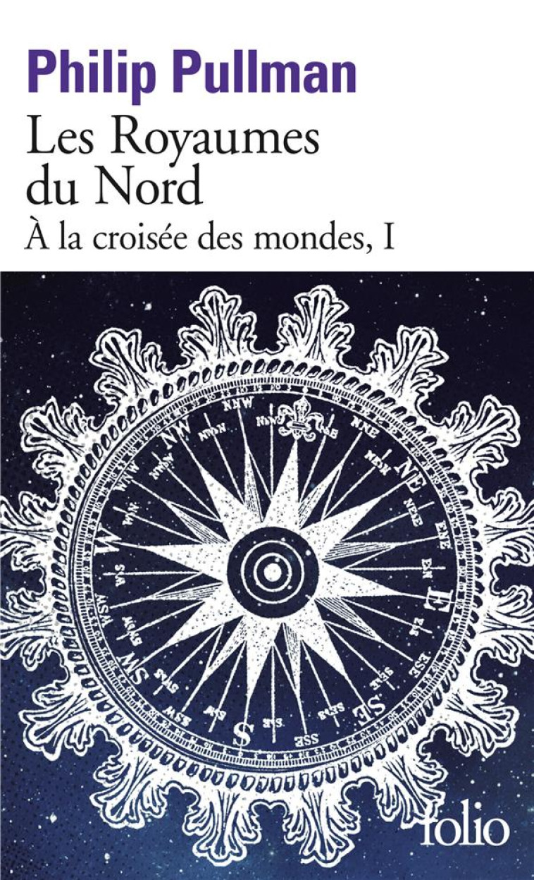 A LA CROISEE DES MONDES - I - LES ROYAUMES DU NORD - PULLMAN PHILIP - GALLIMARD