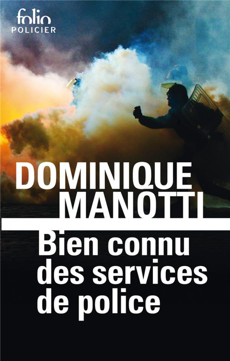 BIEN CONNU DES SERVICES DE POLICE - MANOTTI DOMINIQUE - GALLIMARD