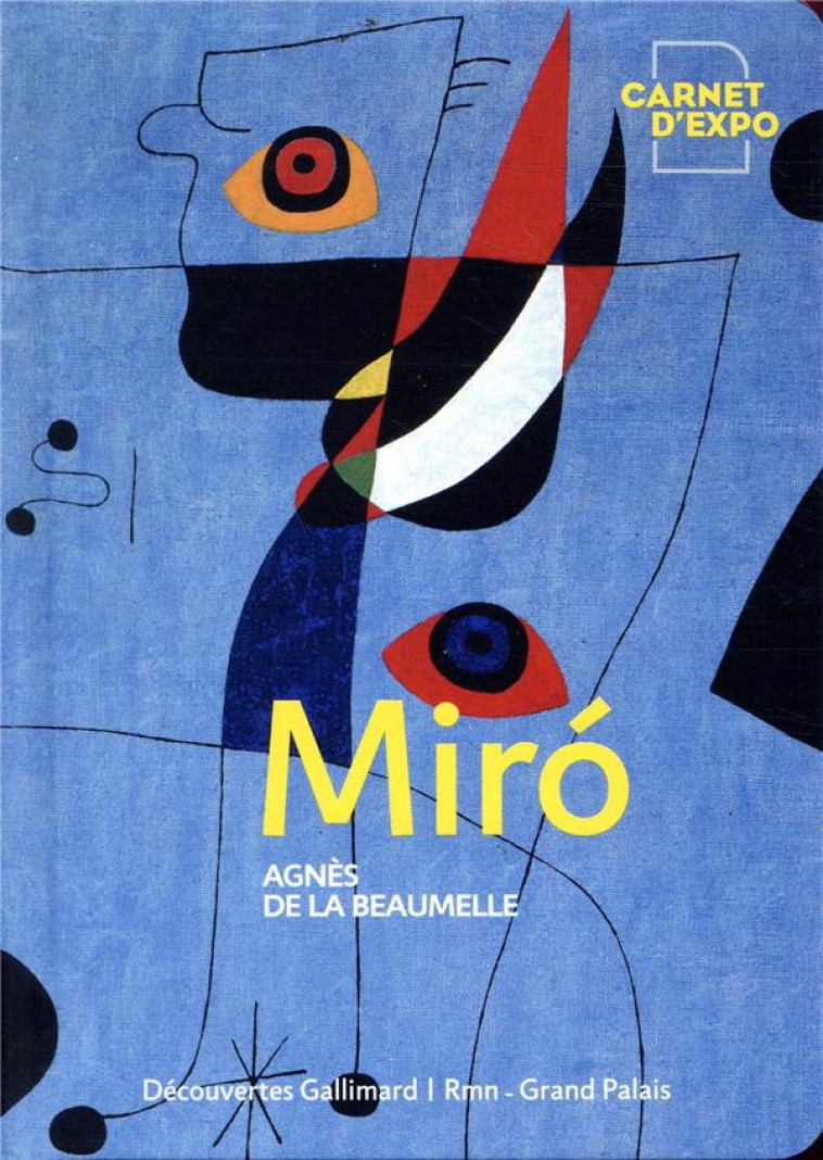 MIRO - LA BEAUMELLE A D. - GALLIMARD