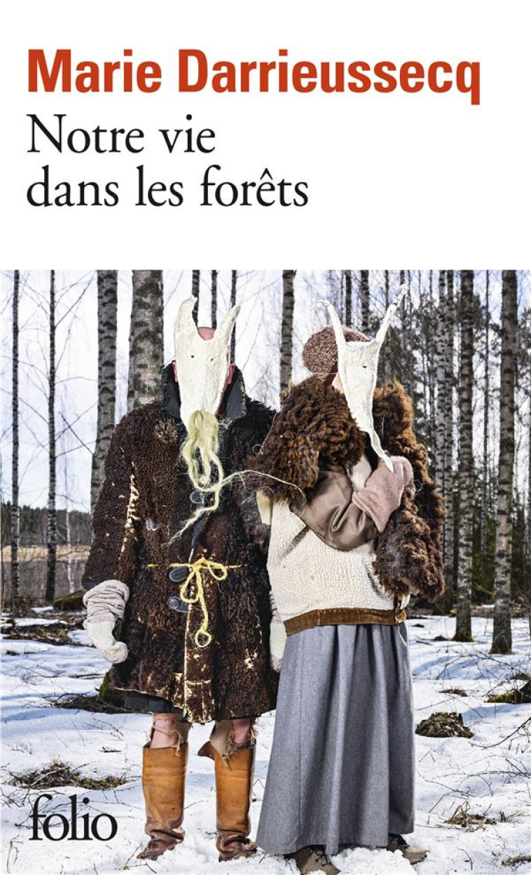 NOTRE VIE DANS LES FORETS - DARRIEUSSECQ MARIE - GALLIMARD