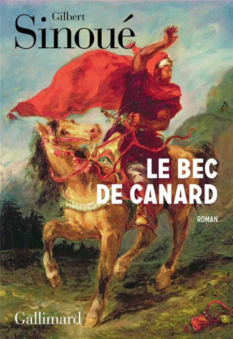 LE BEC DE CANARD - SINOUE GILBERT - GALLIMARD