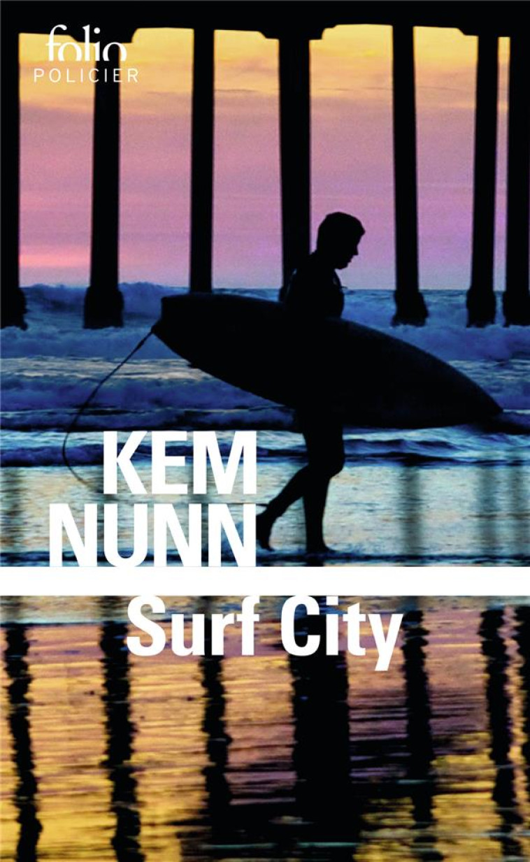 SURF CITY - NUNN KEM - GALLIMARD