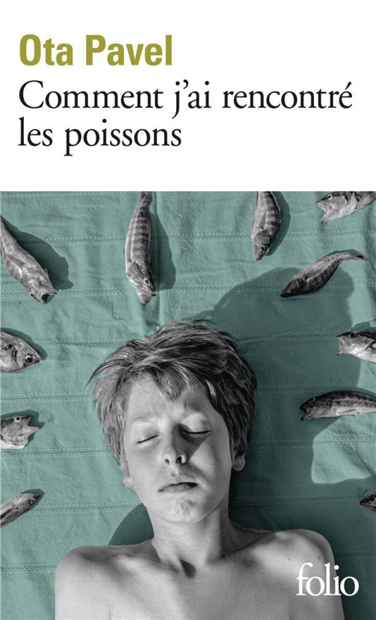 COMMENT J'AI RENCONTRE LES POISSONS - PAVEL OTA - GALLIMARD