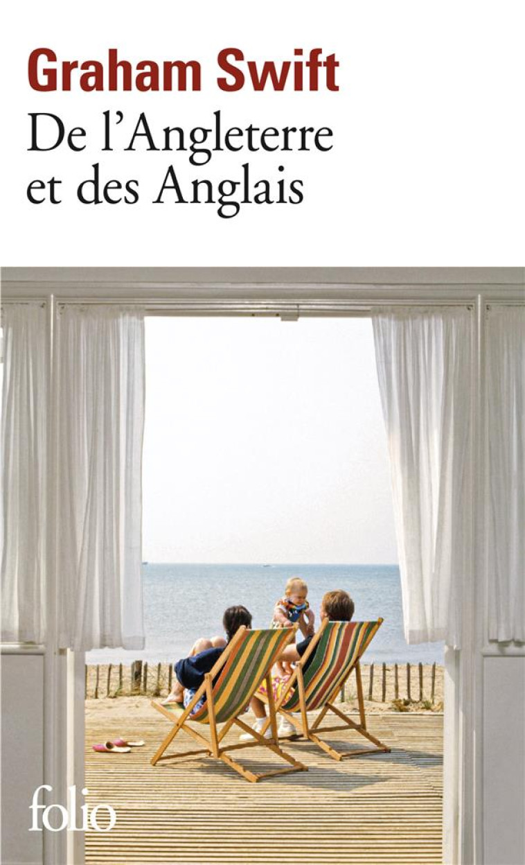 DE L'ANGLETERRE ET DES ANGLAIS - SWIFT GRAHAM - GALLIMARD