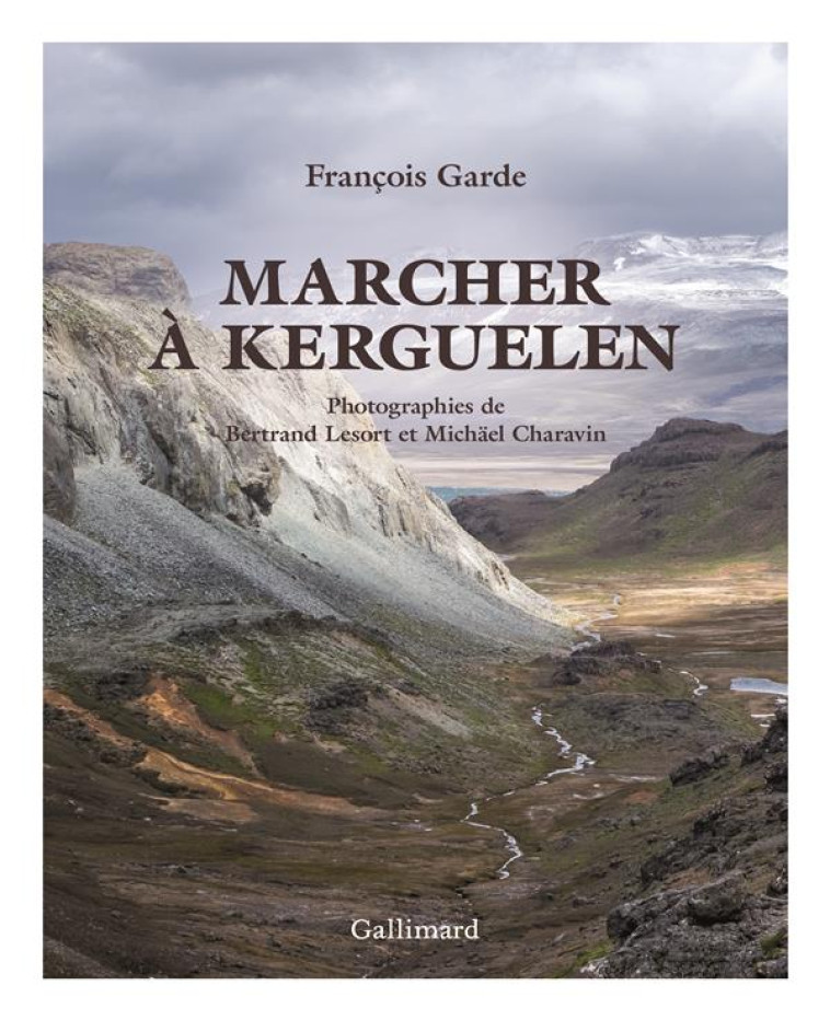 MARCHER A KERGUELEN - GARDE FRANCOIS - NC