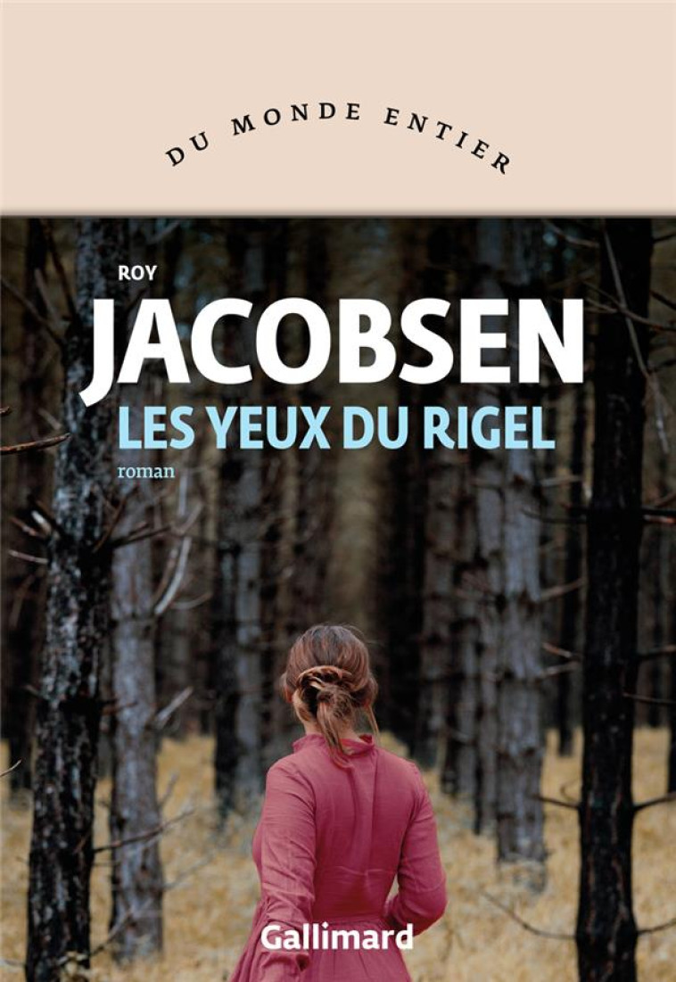 LES YEUX DU RIGEL - JACOBSEN ROY - GALLIMARD