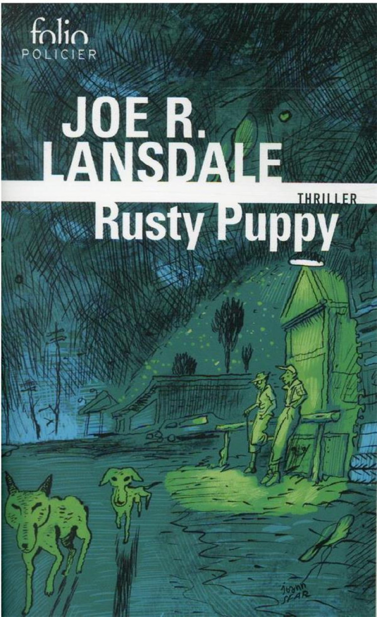 RUSTY PUPPY - UNE ENQUETE DE HAP COLLINS ET LEONARD PINE - LANSDALE JOE R. - GALLIMARD