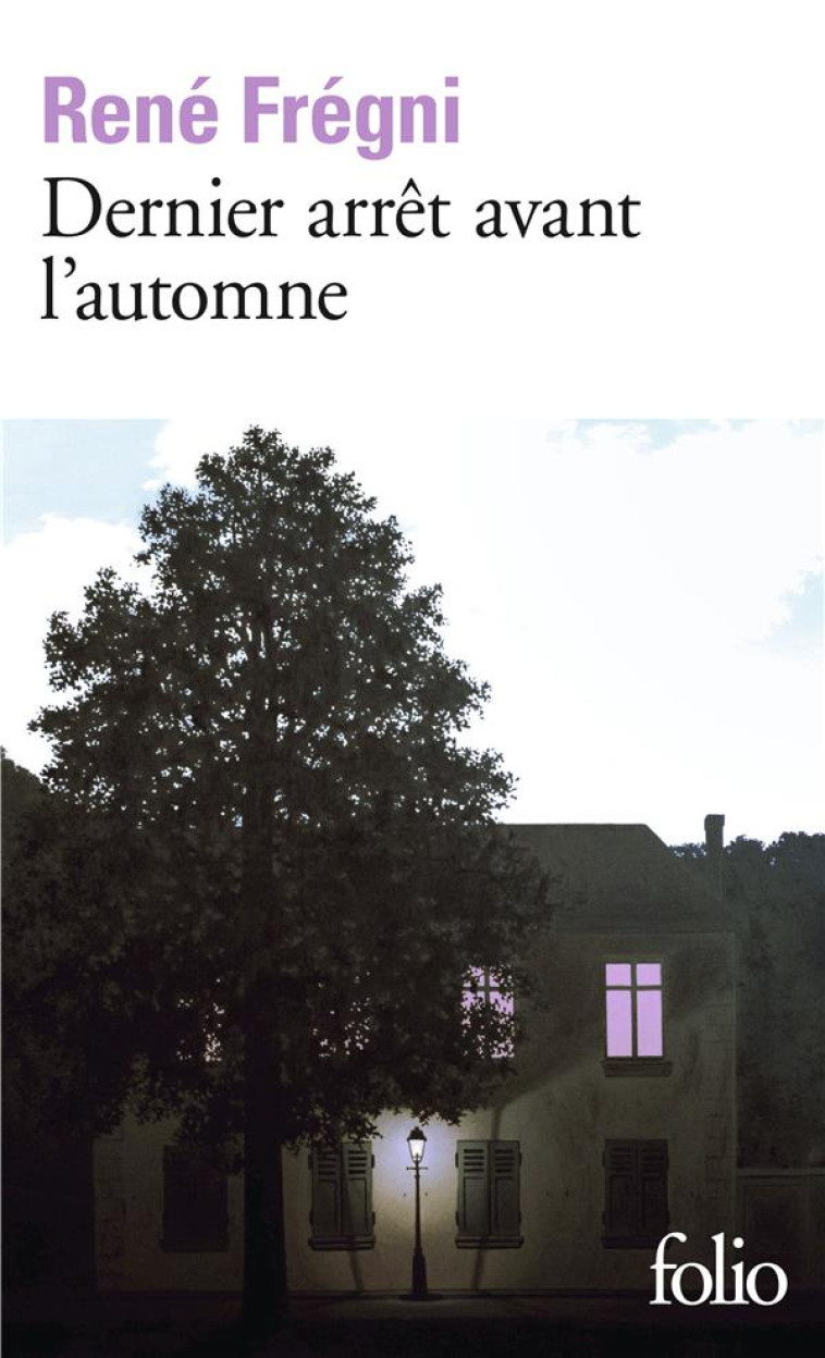 DERNIER ARRET AVANT L'AUTOMNE - FREGNI RENE - GALLIMARD