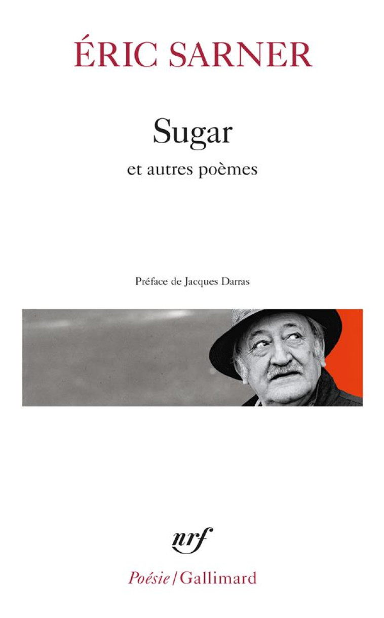 SUGAR SUIVI DE COEUR CHRONIQUE ET DE PETIT CARNET DE SILENCE - SARNER/DARRAS - GALLIMARD