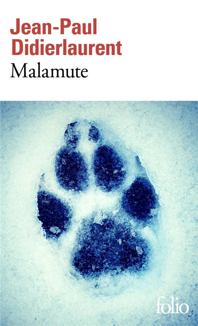 MALAMUTE - DIDIERLAURENT J-P. - GALLIMARD