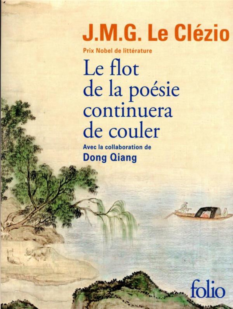 LE FLOT DE LA POESIE CONTINUERA DE COULER - LE CLEZIO J. M. G. - GALLIMARD