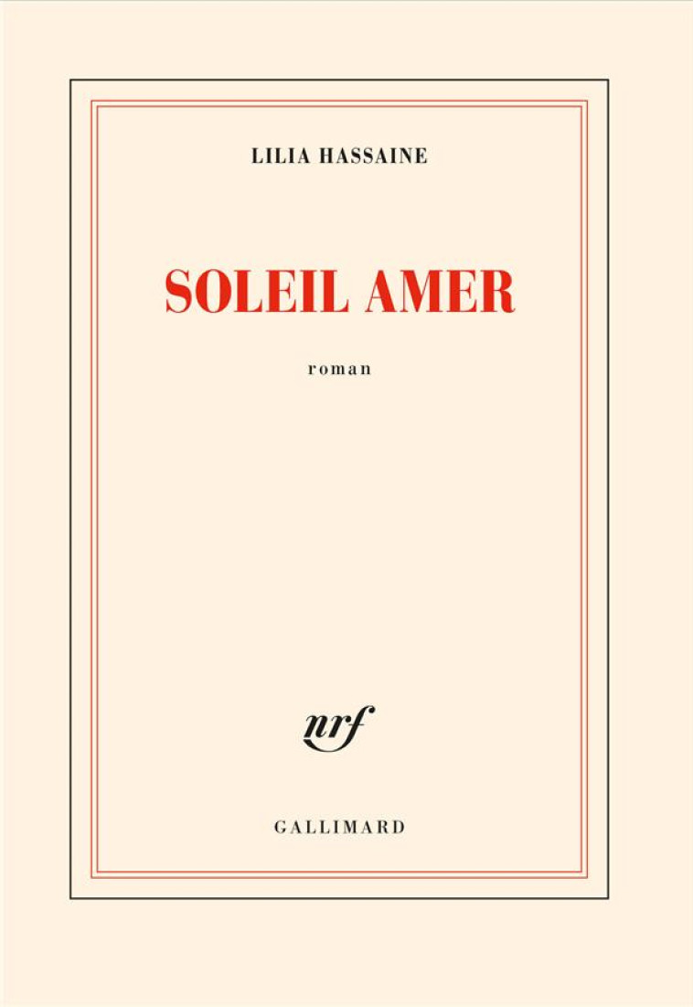 SOLEIL AMER - HASSAINE LILIA - GALLIMARD