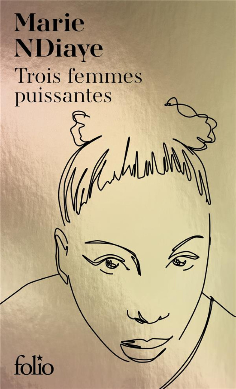 TROIS FEMMES PUISSANTES - EDITION SPECIALE - NDIAYE MARIE - GALLIMARD