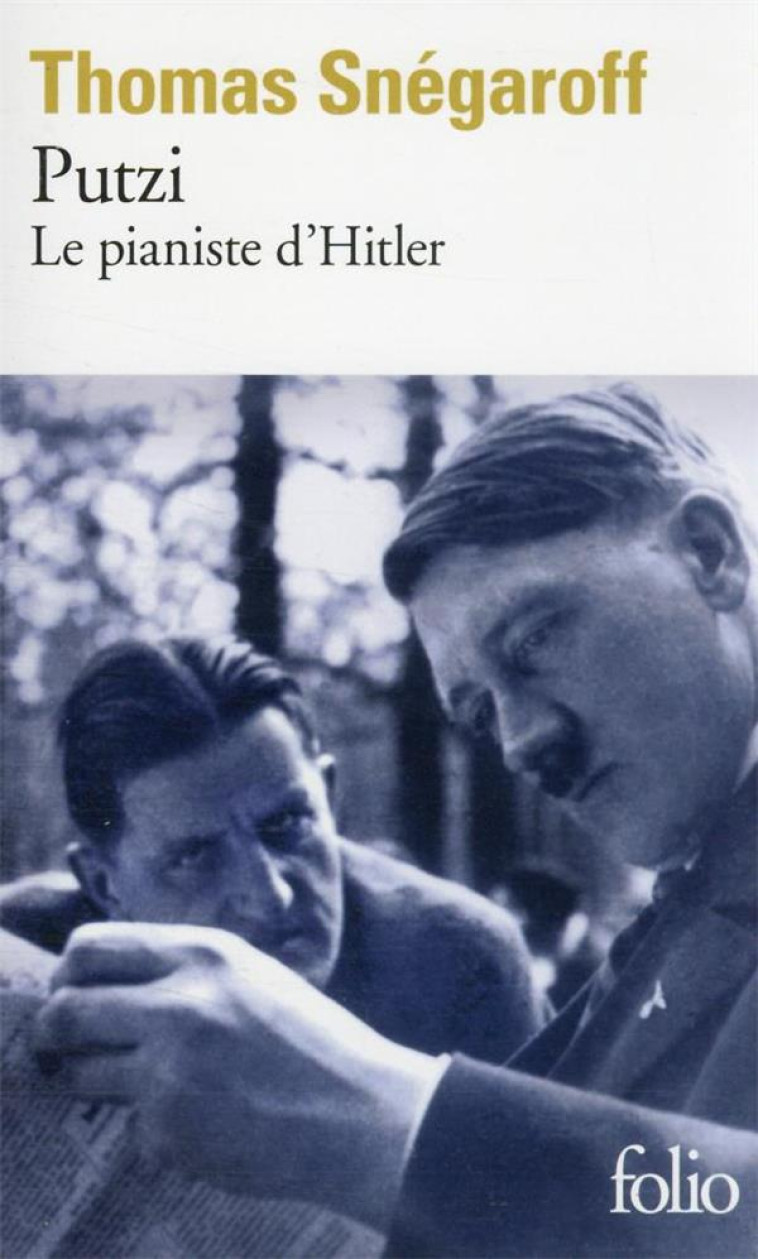 PUTZI - LE PIANISTE D'HITLER - SNEGAROFF THOMAS - GALLIMARD