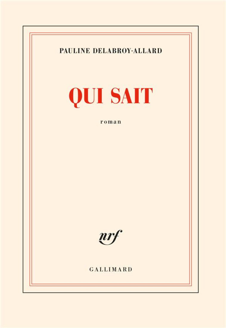 QUI SAIT - DELABROY-ALLARD P. - GALLIMARD