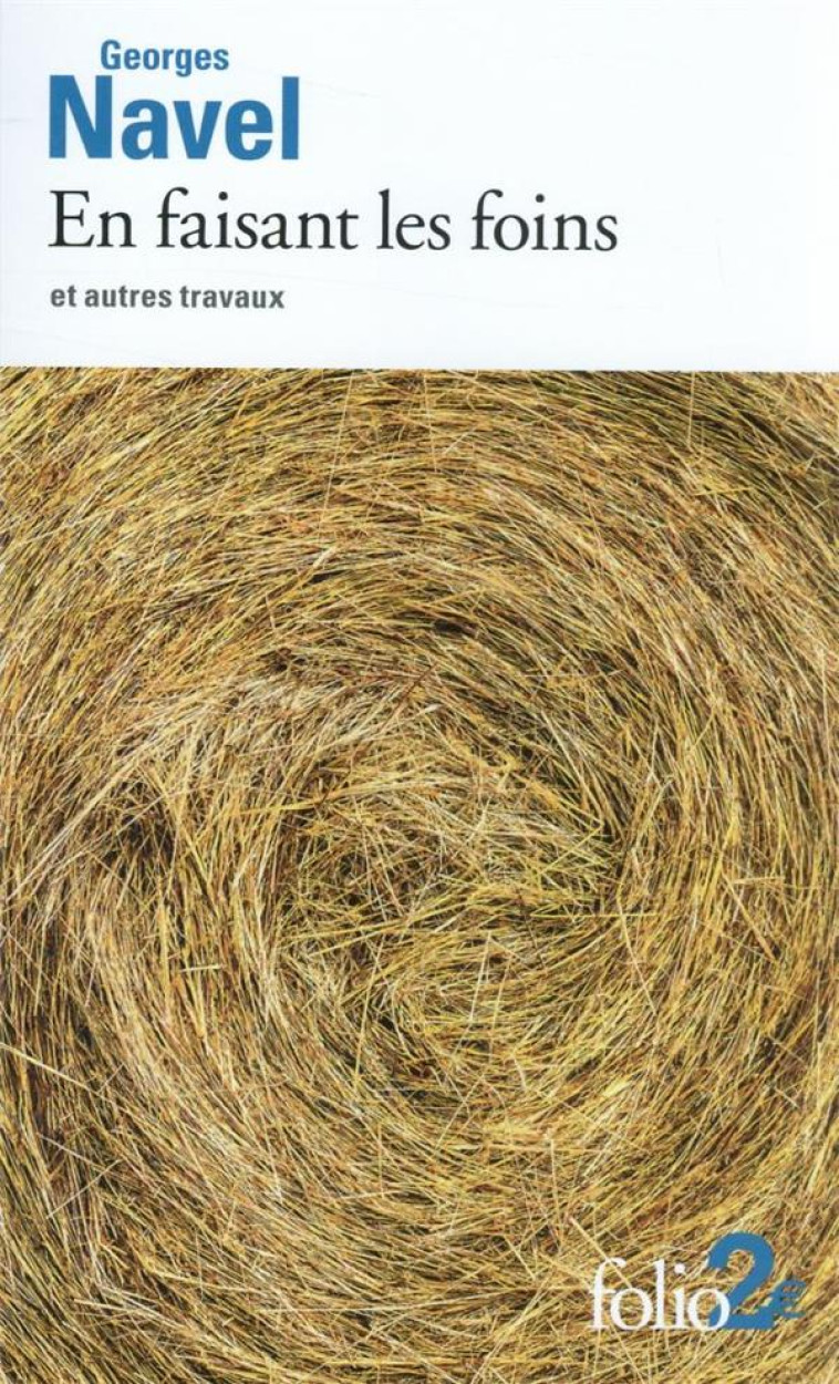 EN FAISANT LES FOINS ET AUTRES TRAVAUX - NAVEL GEORGES - GALLIMARD