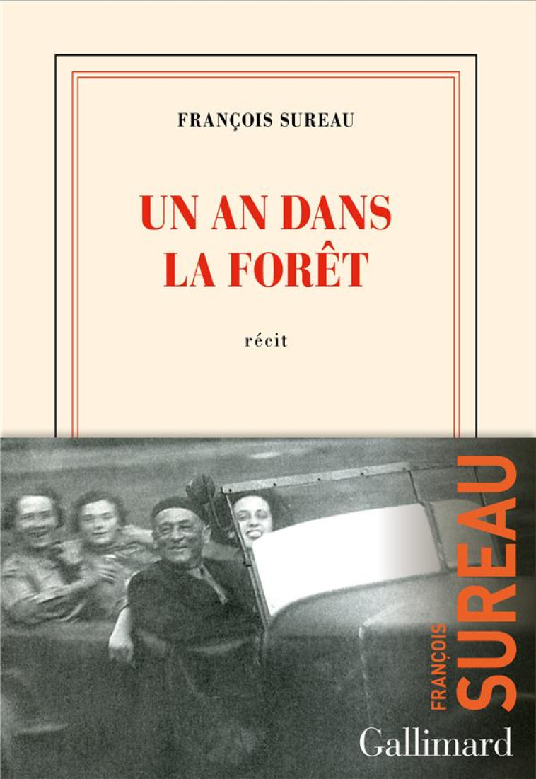 UN AN DANS LA FORET - SUREAU FRANCOIS - GALLIMARD