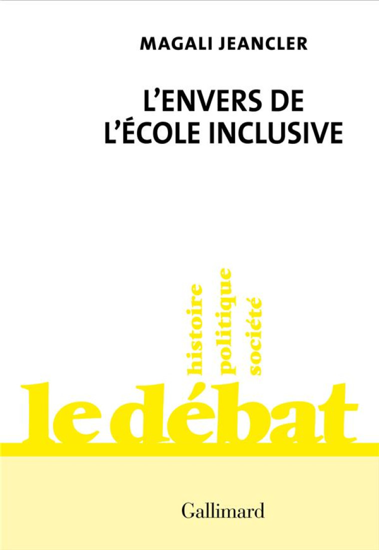 L'ENVERS DE L'ECOLE INCLUSIVE - JEANCLER MAGALI - GALLIMARD