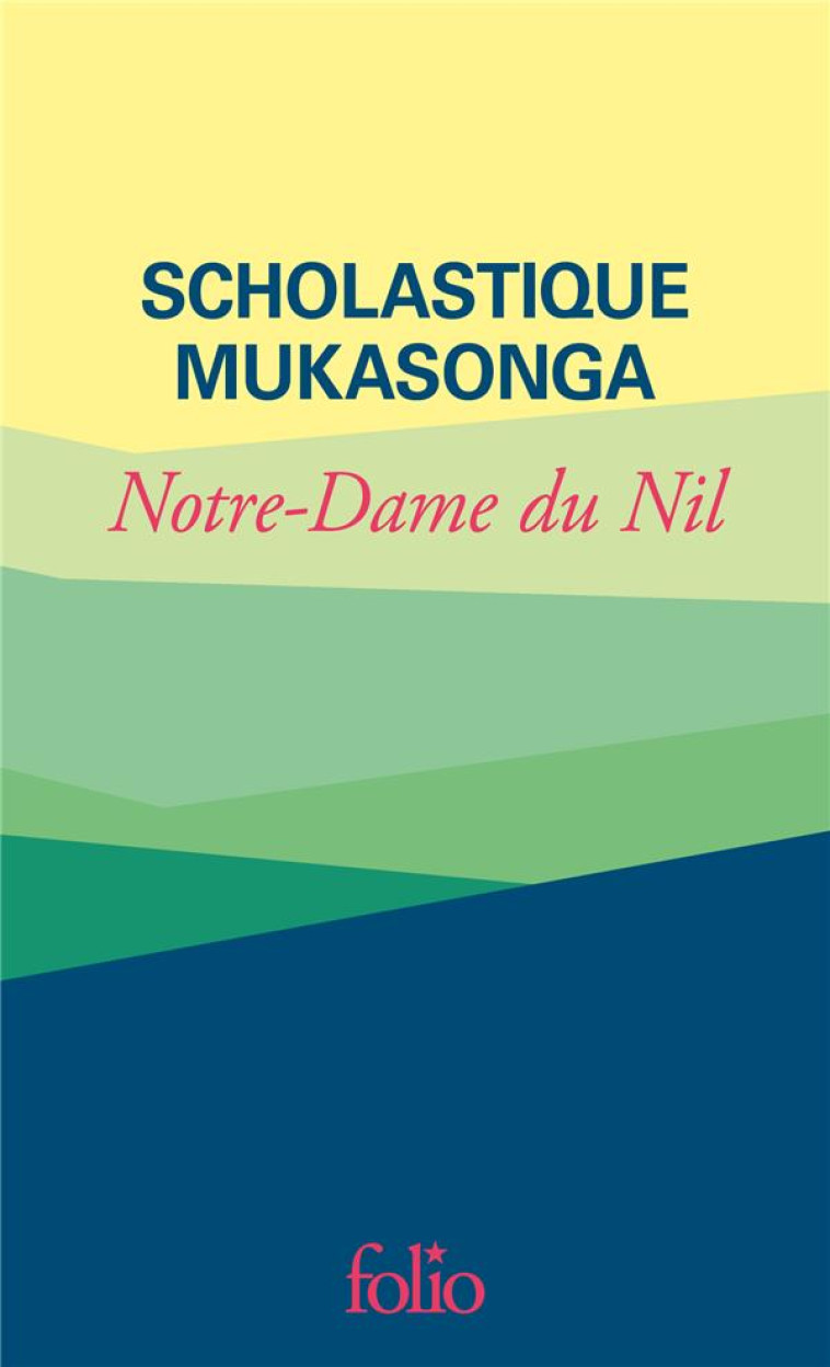 NOTRE-DAME DU NIL - EDITION SPECIALE - MUKASONGA S. - GALLIMARD