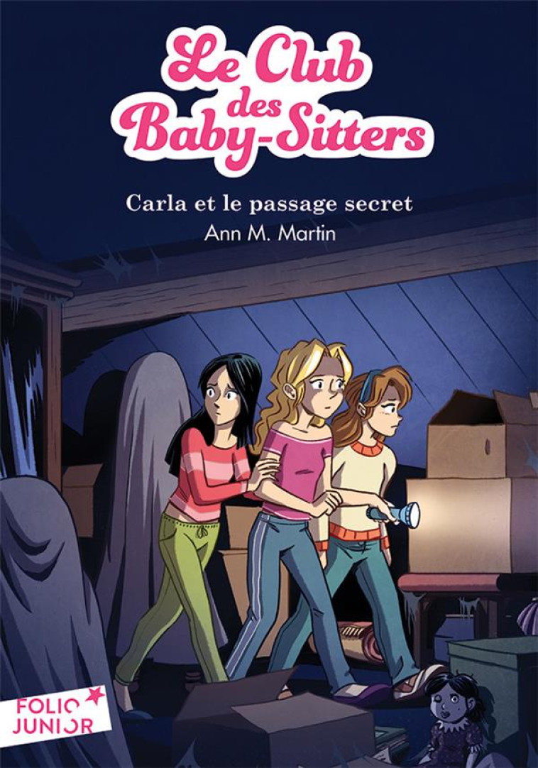 LE CLUB DES BABY-SITTERS - T09 - CARLA ET LE PASSAGE SECRET - MARTIN/FRIHA - Gallimard-Jeunesse