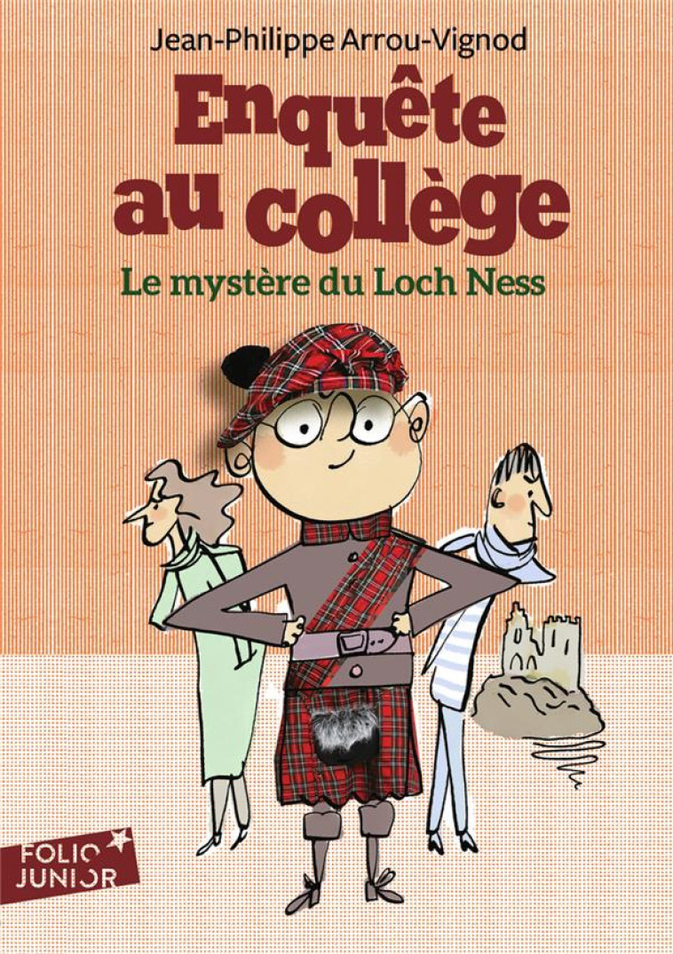 ENQUETE AU COLLEGE - T05 - LE MYSTERE DU LOCH NESS - ARROU-VIGNOD/BLOCH - GALLIMARD