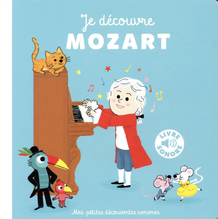 JE DECOUVRE MOZART - ROEDERER CHARLOTTE - GALLIMARD