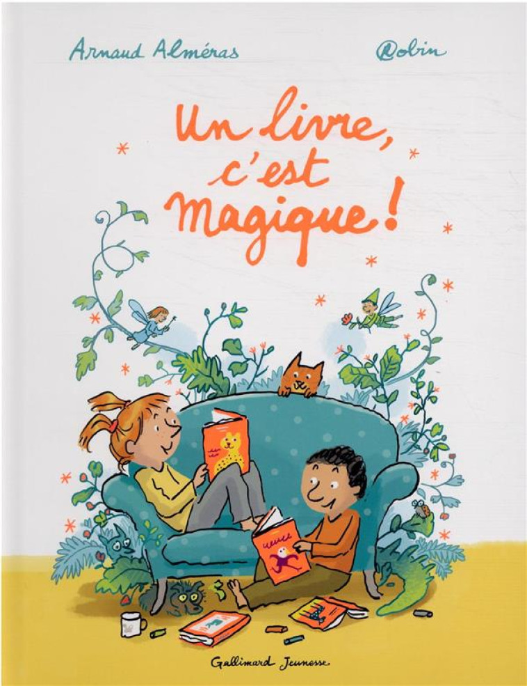 UN LIVRE, C'EST MAGIQUE ! - ALMERAS/ROBIN - GALLIMARD