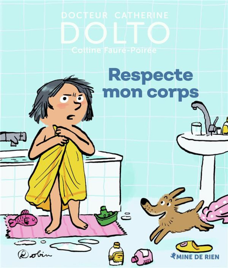 RESPECTE MON CORPS - DOLTO/FAURE-POIREE - GALLIMARD