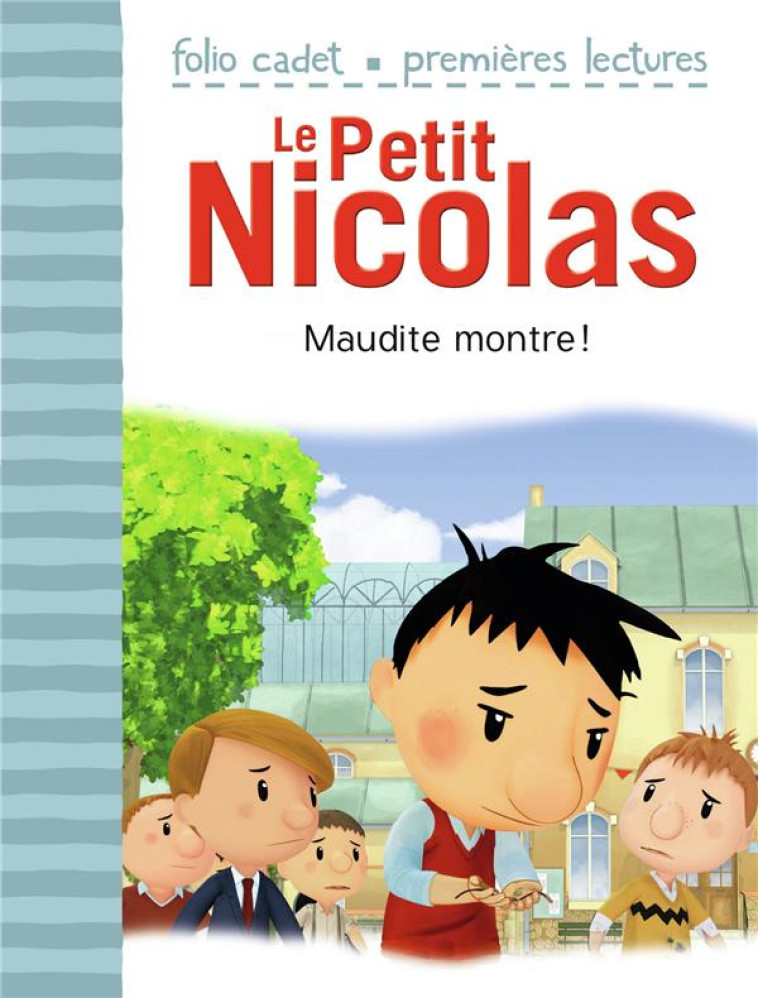 LE PETIT NICOLAS - T40 - MAUDITE MONTRE ! - KECIR-LEPETIT E. - GALLIMARD