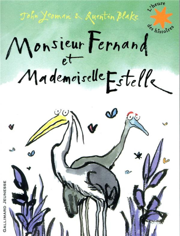 MONSIEUR FERNAND ET MADEMOISELLE ESTELLE - YEOMAN/BLAKE - GALLIMARD