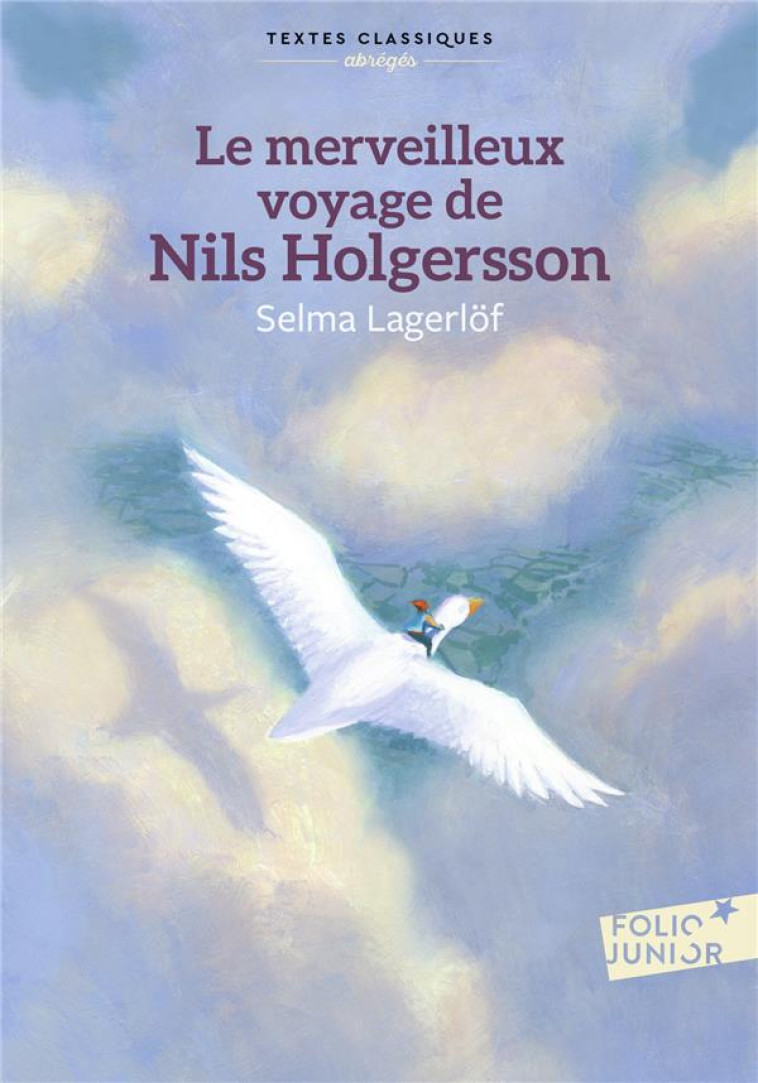 LE MERVEILLEUX VOYAGE DE NILS HOLGERSSON - LAGERLOF SELMA - GALLIMARD