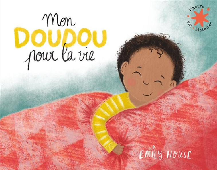 MON DOUDOU POUR LA VIE - HOUSE - GALLIMARD