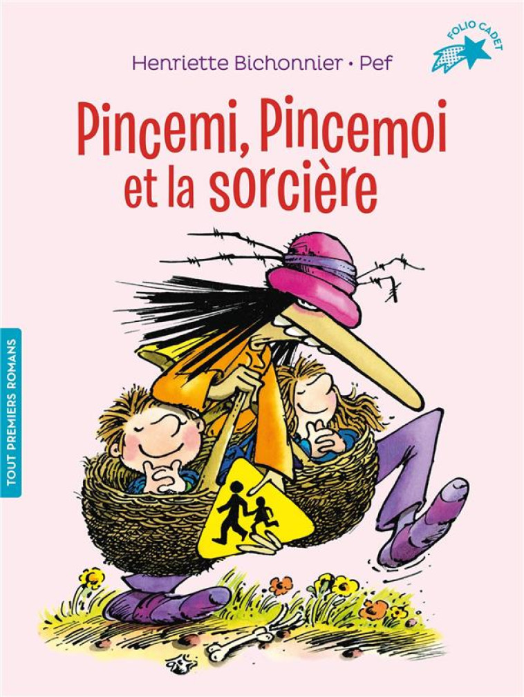 PINCEMI, PINCEMOI ET LA SORCIERE - BICHONNIER/PEF - GALLIMARD