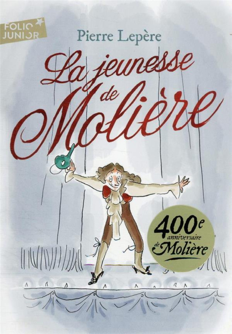 LA JEUNESSE DE MOLIERE - LEPERE PIERRE - GALLIMARD