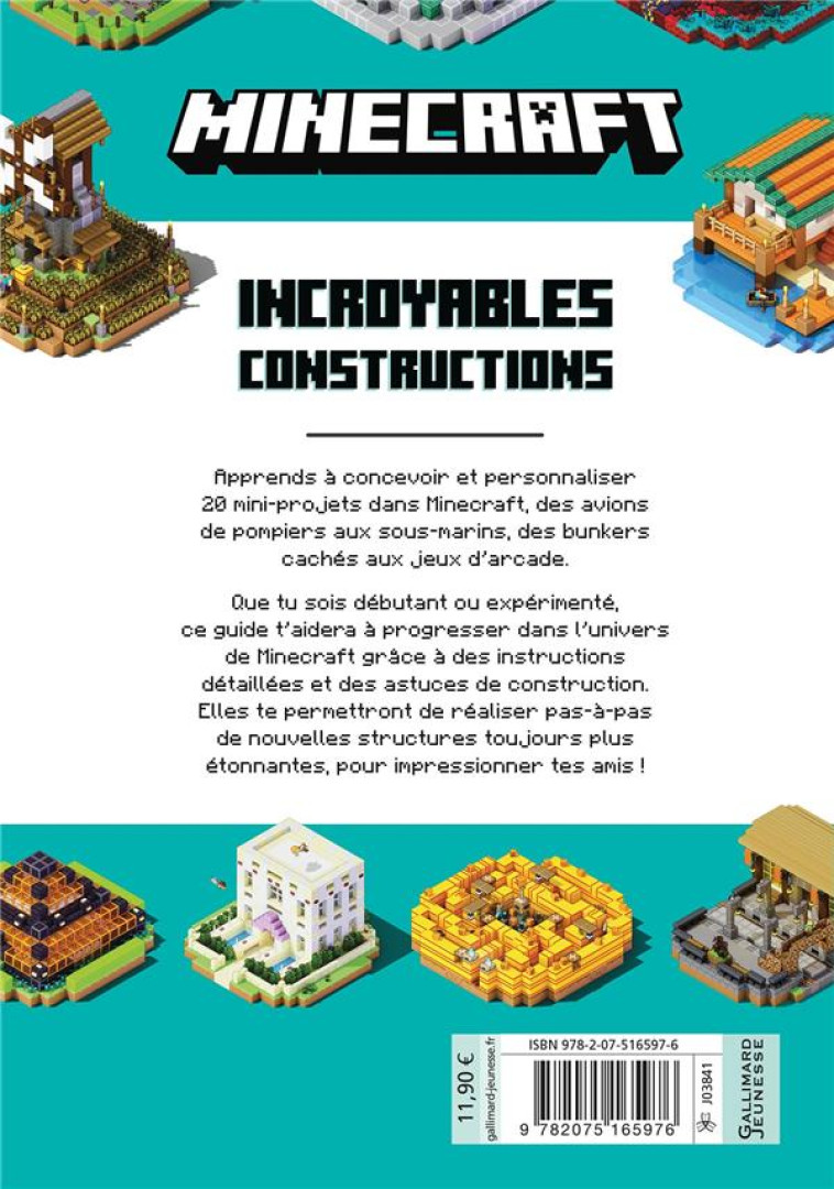 MINECRAFT - INCROYABLES CONSTRUCTIONS - PLUS DE 20 MINI-PROJETS CREATIFS - COLLECTIF/MARSH - GALLIMARD