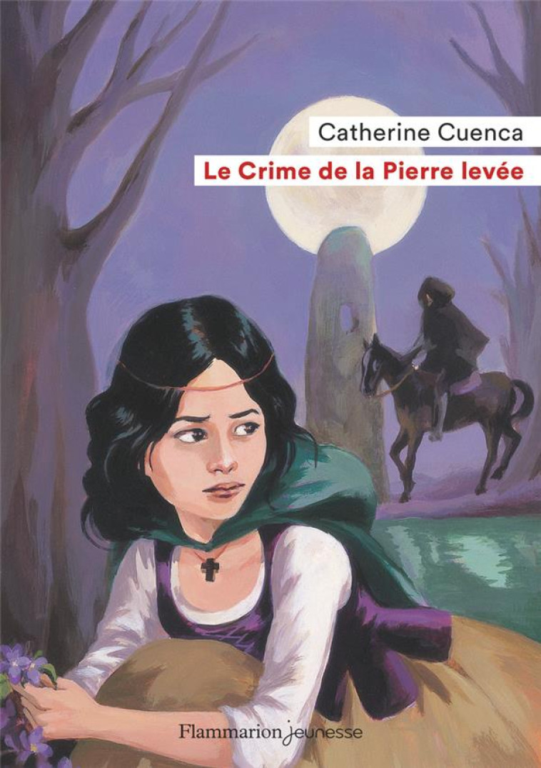 LE CRIME DE LA PIERRE LEVEE - CUENCA CATHERINE - FLAMMARION