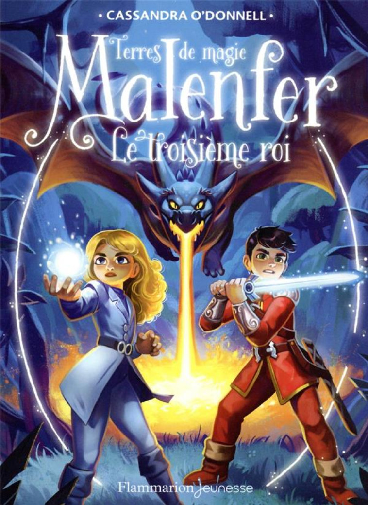 MALENFER - MALENFER - VOL08 - LE TROISIEME ROI - O'DONNELL/FLEURY - FLAMMARION