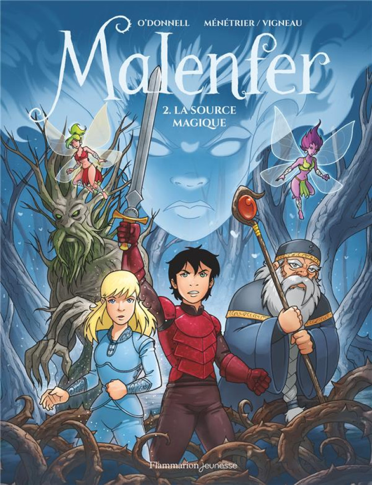 MALENFER - MALENFER - VOL02 - LA SOURCE MAGIQUE - O'DONNELL/MENETRIER - FLAMMARION