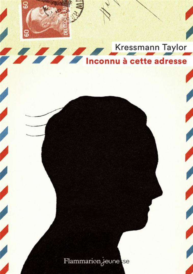 INCONNU A CETTE ADRESSE - KRESSMANN TAYLOR - FLAMMARION