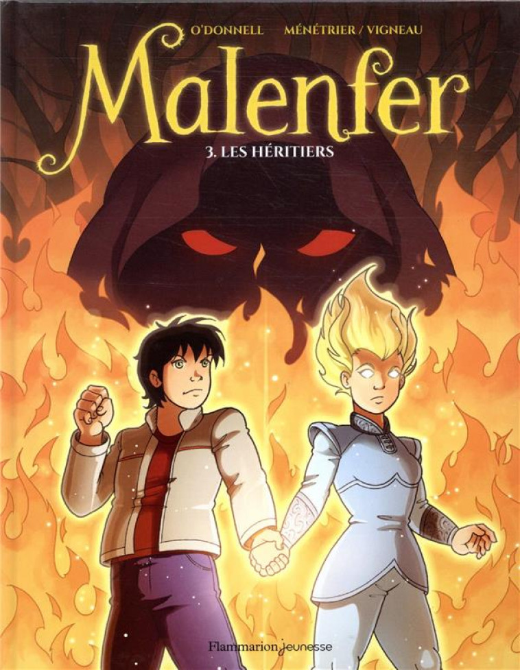 MALENFER - VOL03 - LES HERITIERS - MENETRIER/O'DONNELL - FLAMMARION