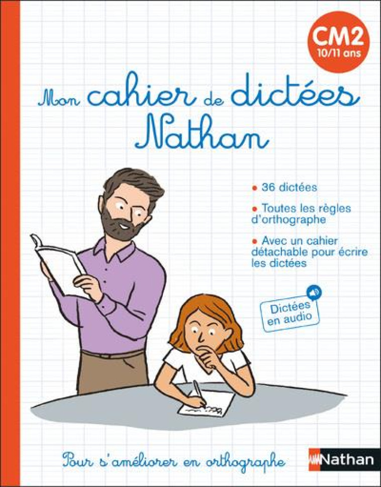 MON CAHIER DE DICTEES NATHAN CM2 (10/11 ANS) - PETIT-JEAN ISABELLE - CLE INTERNAT