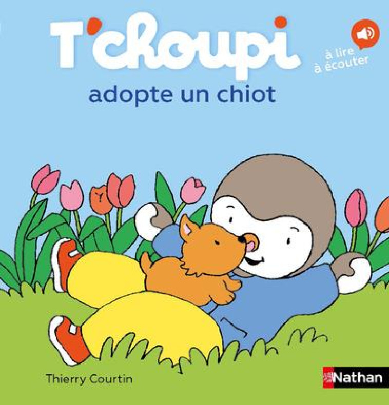 T'CHOUPI ADOPTE UN CHIOT - VOL71 - COURTIN THIERRY - CLE INTERNAT